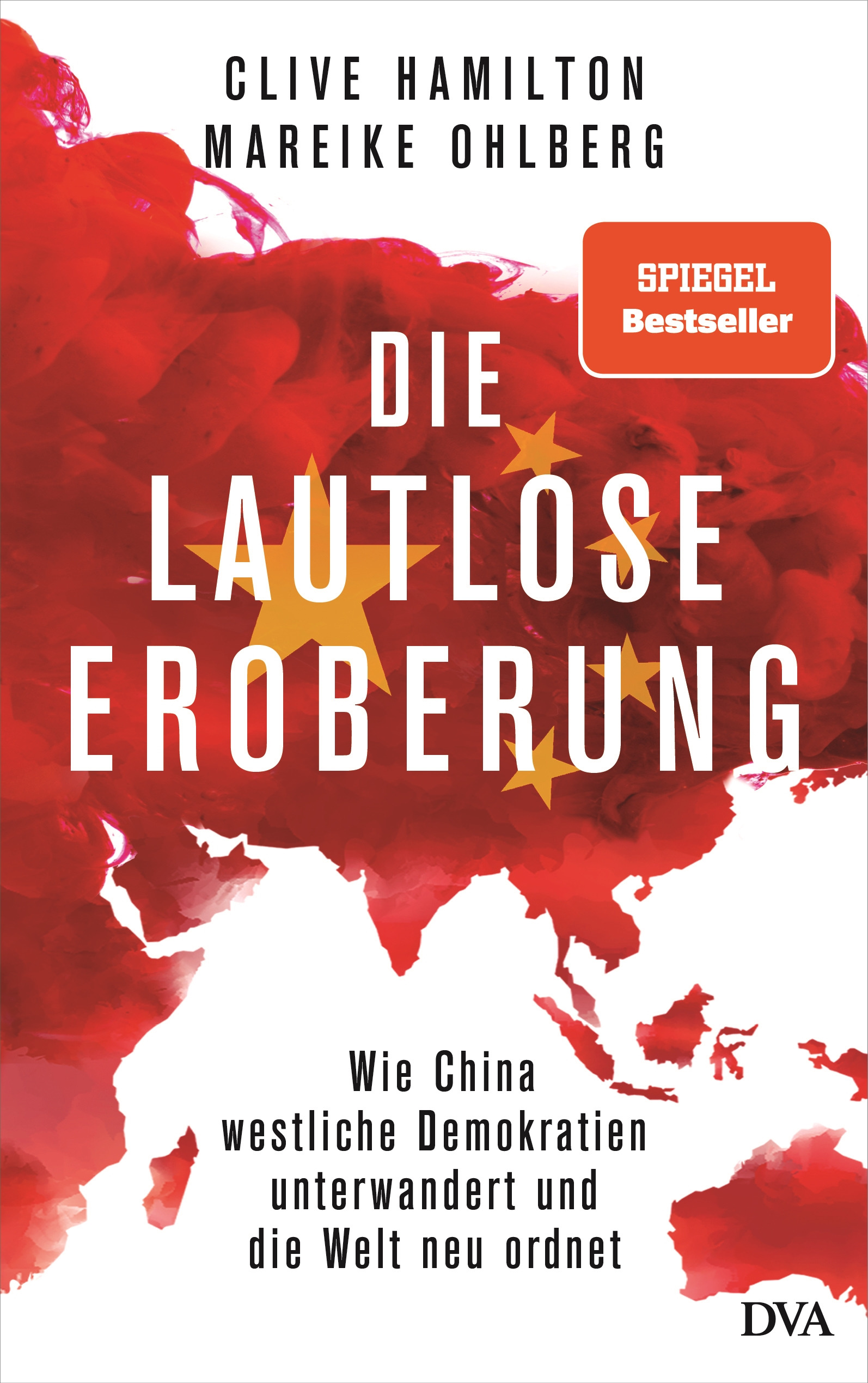 Die lautlose Eroberung von Clive Hamilton
